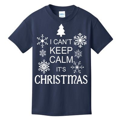 I Can't Keep Calm It's Christmas Kids T-Shirt