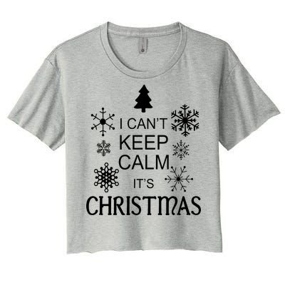 I Can't Keep Calm It's Christmas Women's Crop Top Tee