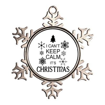 I Can't Keep Calm It's Christmas Metallic Star Ornament