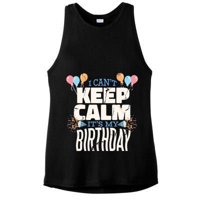 I Can't Keep Calm It's My Birthday Ladies PosiCharge Tri-Blend Wicking Tank
