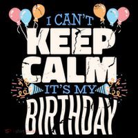I Can't Keep Calm It's My Birthday Flatbill Hat