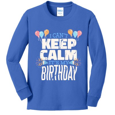 I Can't Keep Calm It's My Birthday Kids Long Sleeve Shirt