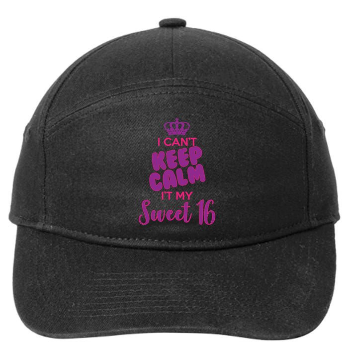 I Can't Keep Calm It's MY Sweet  16 7-Panel Snapback Hat
