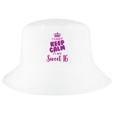 I Can't Keep Calm It's MY Sweet  16 Cool Comfort Performance Bucket Hat