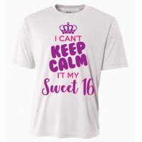 I Can't Keep Calm It's MY Sweet  16 Cooling Performance Crew T-Shirt