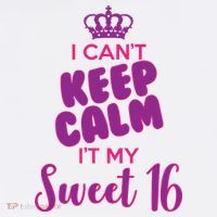 I Can't Keep Calm It's MY Sweet  16 Sweatshirt