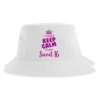 I Can't Keep Calm It's MY Sweet  16 Sustainable Bucket Hat