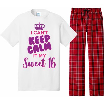 I Can't Keep Calm It's MY Sweet  16 Pajama Set