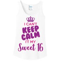 I Can't Keep Calm It's MY Sweet  16 Ladies Essential Tank