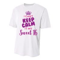 I Can't Keep Calm It's MY Sweet  16 Youth Performance Sprint T-Shirt