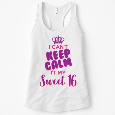 I Can't Keep Calm It's MY Sweet  16 Womens Tank Top