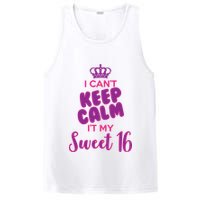 I Can't Keep Calm It's MY Sweet  16 PosiCharge Competitor Tank