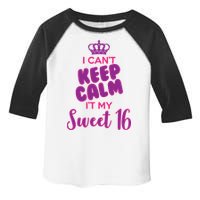 I Can't Keep Calm It's MY Sweet  16 Toddler Fine Jersey T-Shirt