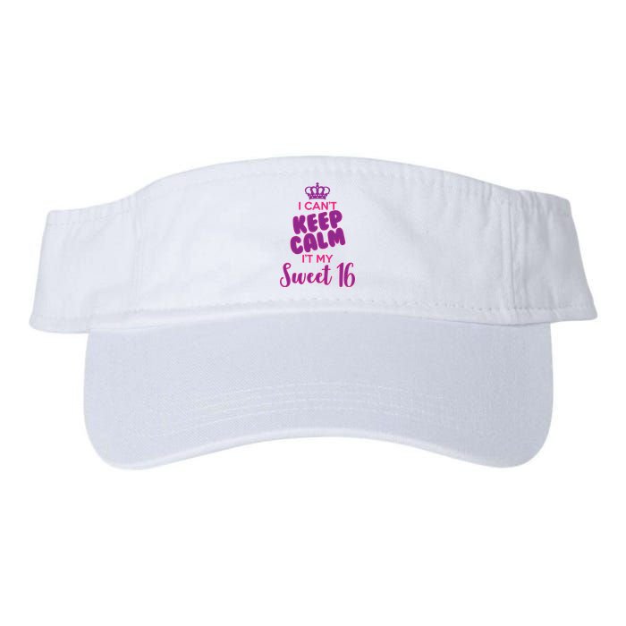 I Can't Keep Calm It's MY Sweet  16 Visor