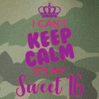 I Can't Keep Calm It's My Sweet 16 Legacy Tie Dye Trucker Hat