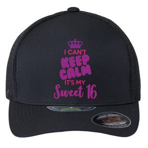 I Can't Keep Calm It's My Sweet 16 Flexfit Unipanel Trucker Cap