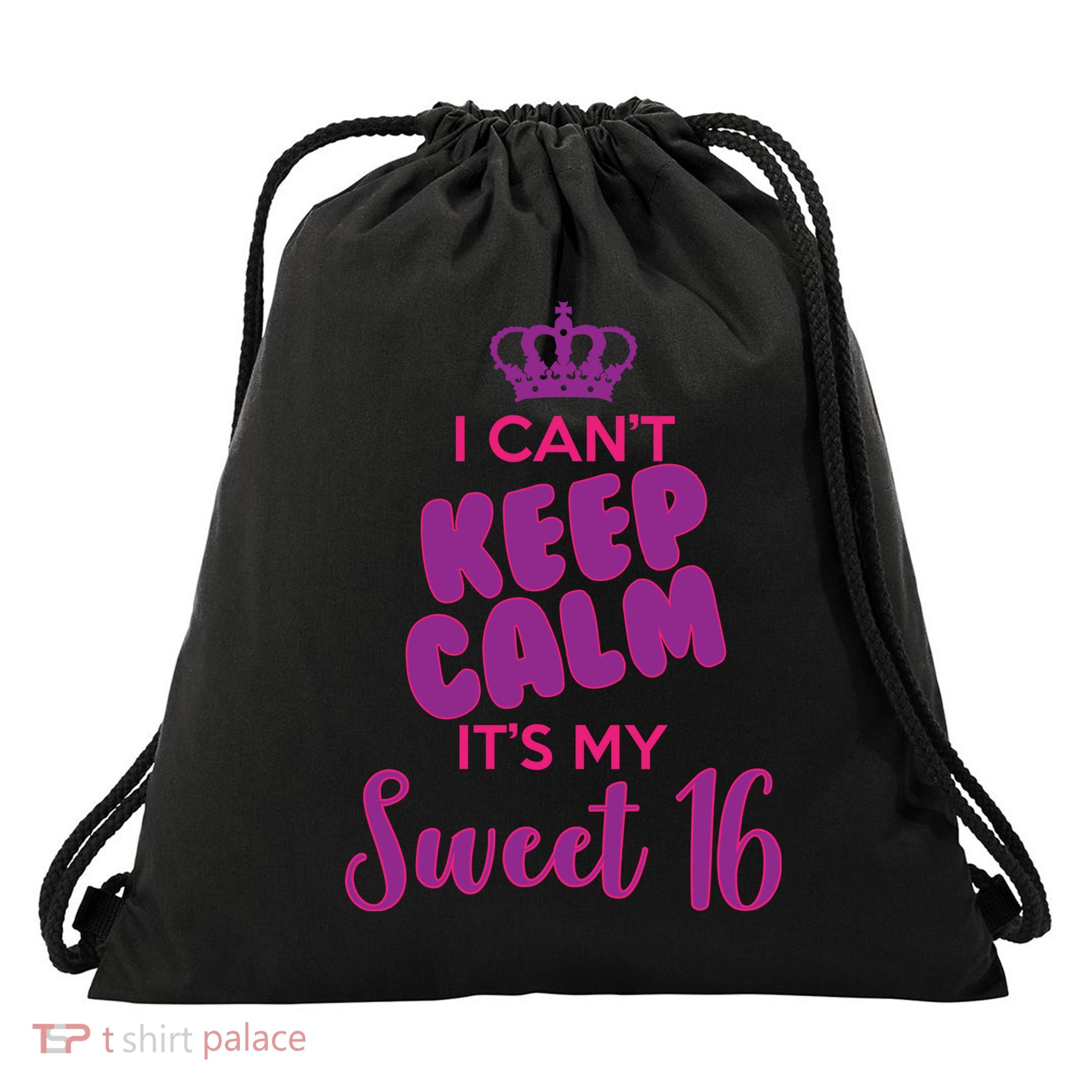 I Can't Keep Calm It's My Sweet 16 Drawstring Bag