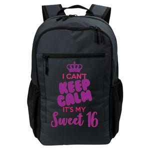 I Can't Keep Calm It's My Sweet 16 Daily Commute Backpack