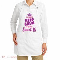 I Can't Keep Calm It's My Sweet 16 Apron