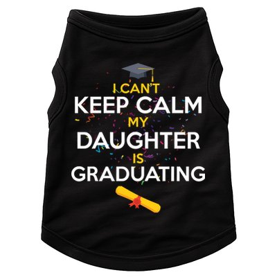 I Can't Keep Calm My Daughter is Graduating Doggie Tank