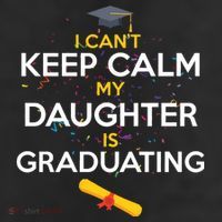 I Can't Keep Calm My Daughter is Graduating Trucker Hat