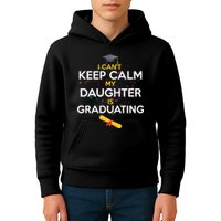 I Can't Keep Calm My Daughter is Graduating Kids Hoodie