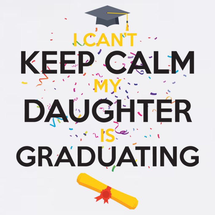I Can't Keep Calm My Daughter is Graduating Garment-Dyed Sweatshirt