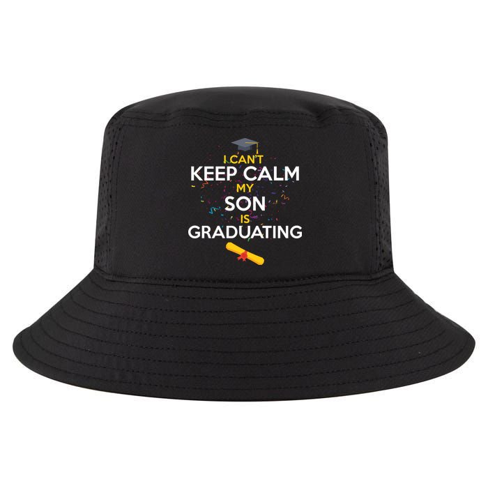 I Can't Keep Calm My Son is Graduating Cool Comfort Performance Bucket Hat