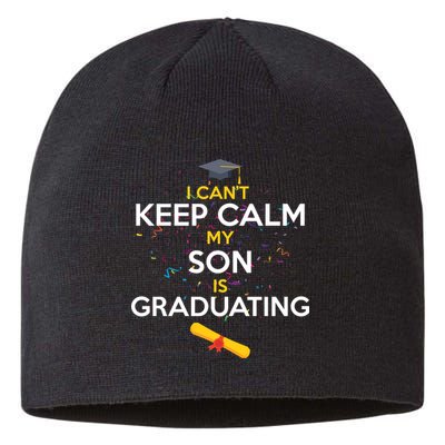 I Can't Keep Calm My Son is Graduating Sustainable Beanie