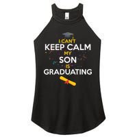 I Can't Keep Calm My Son is Graduating Women's Perfect Tri Rocker Tank