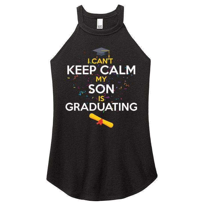 I Can't Keep Calm My Son is Graduating Women's Perfect Tri Rocker Tank