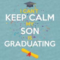 I Can't Keep Calm My Son is Graduating Sueded Cloud Jersey T-Shirt
