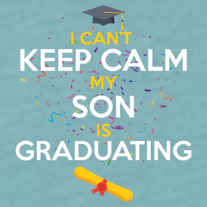 I Can't Keep Calm My Son is Graduating Sueded Cloud Jersey T-Shirt