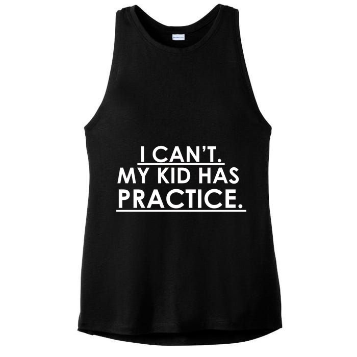 I Can't My Kid Has Pratice Funny Ladies PosiCharge Tri-Blend Wicking Tank