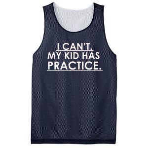 I Can't My Kid Has Pratice Funny Mesh Reversible Basketball Jersey Tank