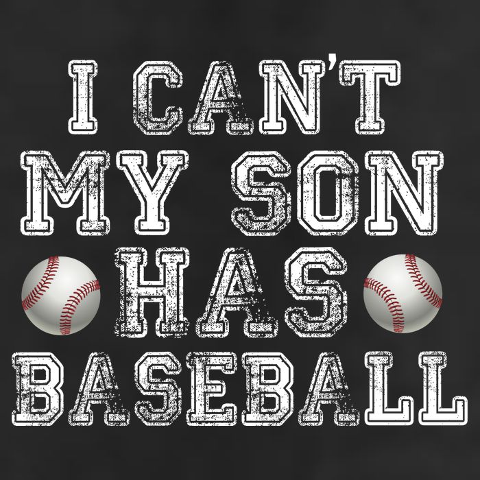 I Can't My Son Has Baseball Hat