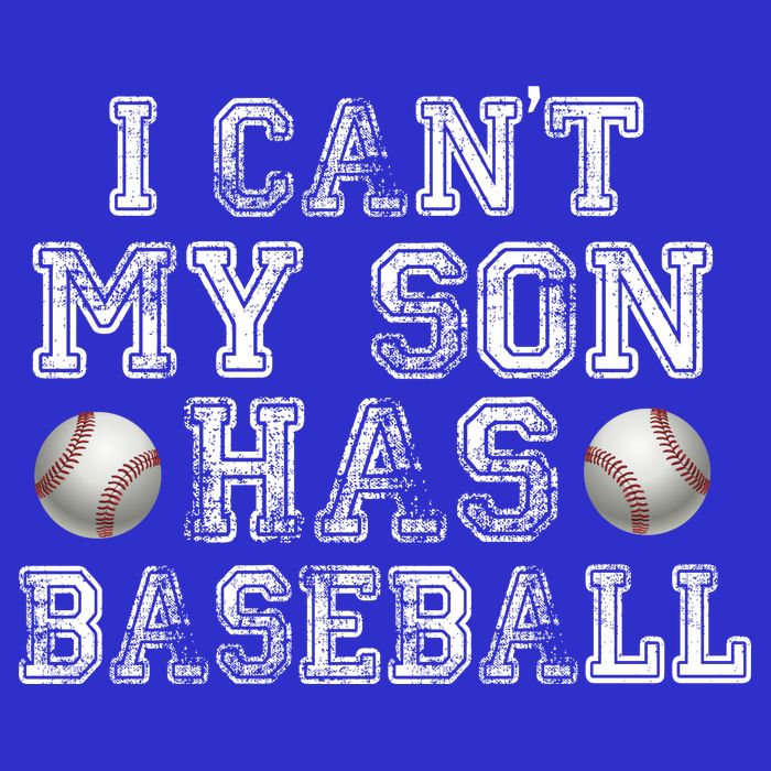 I Can't My Son Has Baseball Sweatshirt