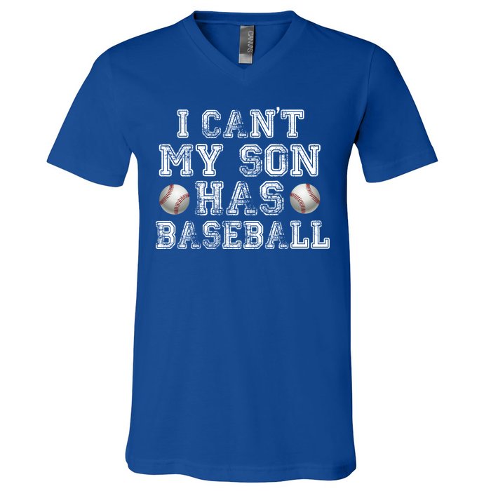 I Can't My Son Has Baseball V-Neck T-Shirt