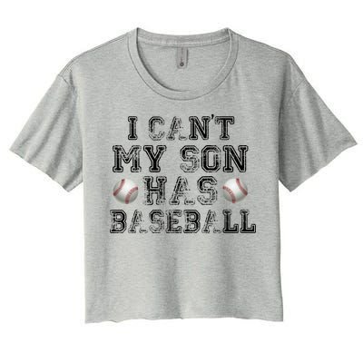 I Can't My Son Has Baseball Women's Crop Top Tee