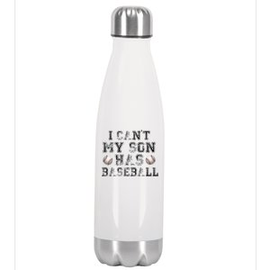 I Can't My Son Has Baseball Stainless Steel Insulated Water Bottle