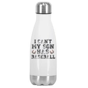 I Can't My Son Has Baseball Stainless Steel Insulated Water Bottle