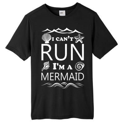 I Can't Run I'm A Mermaid Tall Fusion ChromaSoft Performance T-Shirt