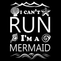 I Can't Run I'm A Mermaid Tank Top