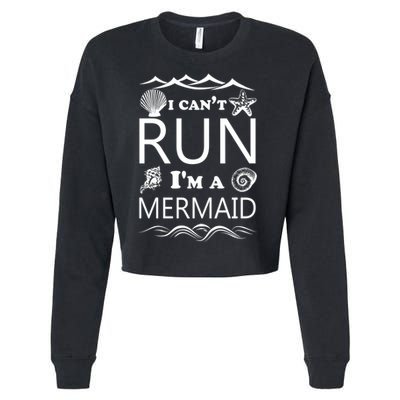 I Can't Run I'm A Mermaid Cropped Pullover Crew