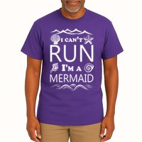 I Can't Run I'm A Mermaid Tall T-Shirt