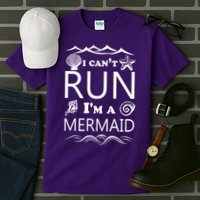I Can't Run I'm A Mermaid Tall T-Shirt