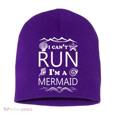 I Can't Run I'm A Mermaid Short Acrylic Beanie