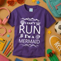 I Can't Run I'm A Mermaid Kids T-Shirt