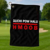 I Can't Speak Hmong Golf Towel