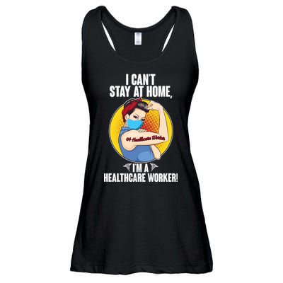 I Can't Stay At Home I'm A Healthcare Worker Ladies Essential Flowy Tank